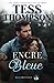 Encre Bleue (Blue Mountain French Editions)