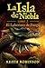 El Laberinto de Fuego (Serie La Isla de Niebla) (Spanish Edition)