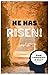 He Has Risen! One Thought a...