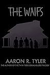 The Waifs: From the author of The Twin Tiers Serial Killers trilogy