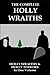 The Complete Holly Wraiths:...