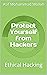 Protect Yourself from Hackers: Ethical Hacking
