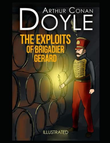 The Exploits of Brigadier Gerard Illustrated