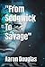 "From Sedgwick To Savage"