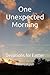 One Unexpected Morning: Devotions for Easter
