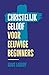 Christelijk geloof voor eeuwige beginners