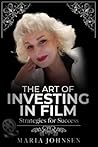 The Art of Investing in Film by Maria Johnsen