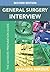 General Surgery SET Interview: The Ultimate Preparation Guide