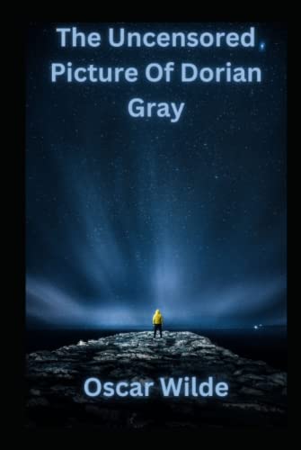 The Uncensored Picture of Dorian Gray