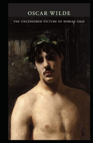 The Uncensored Picture of Dorian Gray