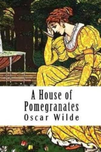 A House of Pomegranates