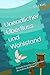 Unendlicher Überfluss und W...