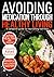 Avoiding Medication Through Healthy Living; A complete guide ... by belabd eddine