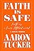Faith Is Safe (Faith is a F...