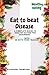 Eat to beat disease: A comp...