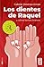 Los dientes de Raquel y otr...