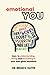 Emotional You: Keys To Unde...