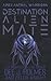 Destination Alien Mate (Apex Astral Warriors)