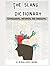 The Slang Dictionary Etymological, Historical and Anecdotal By Hotten, John Camden: (Annotated)