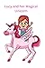 Lucy and Her Magical Uncorn by Shannon Tweed