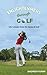 Enlightenment Through Golf:...