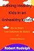 Raising Healthy Kids in an ...