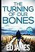 The Turning of Our Bones (DI Rob Marshall #1)