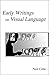 Early Writings on Visual La...