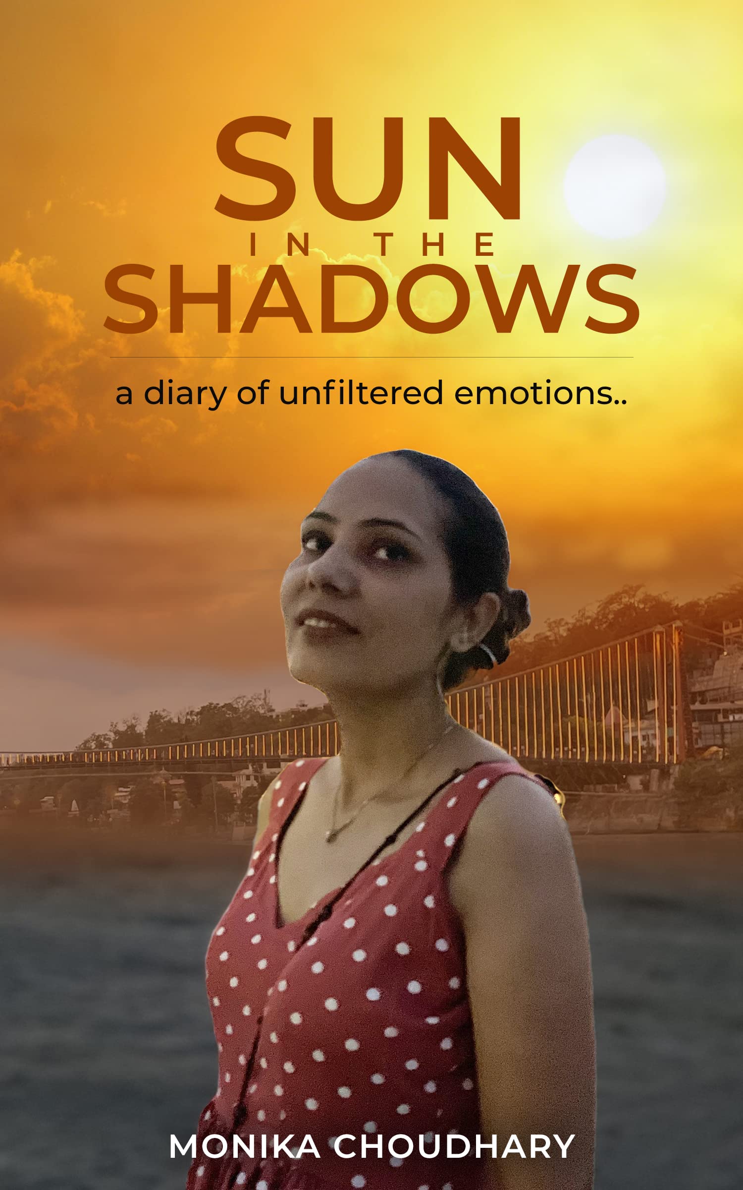 Sun in the Shadows: A Diary of Unfiltered Emotions