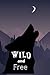 Wild and Free: Journal and ...
