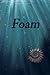 Foam