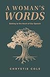 A Woman's Words: ...