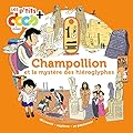 Champollion: et le mystère des hiéroglyphes