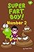 Super Fart Boy! #2: Number 2