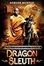Dragon Sleuth (ForeSender Chronicles #0.5)
