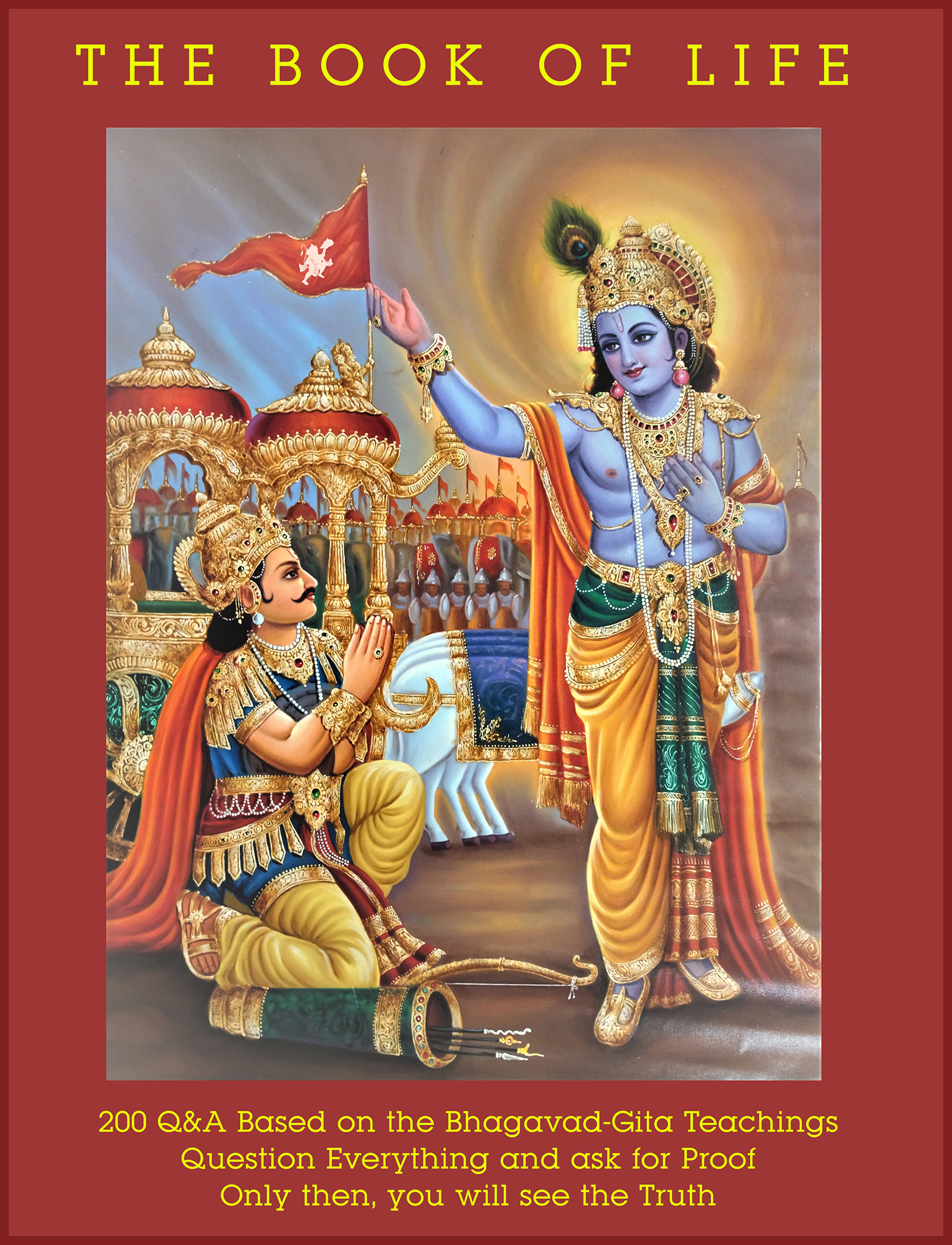 The Book of Life: 200 Q Based on the Bhagavad-Gita Teachings
