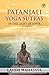 PATANJALI YOGA SUTRAS: IN THE LIGHT OF KRIYA