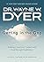 Getting in the Gap by Wayne W. Dyer