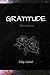 GRATITUDE Affirmations - Be the Creator by Veena Venugopal