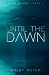 Until The Dawn (Eliza Marow)