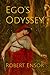 Ego's Odyssey by Robert Ensor
