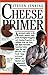 Cheese Primer