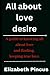 All about love desire by Elizabeth Pincus