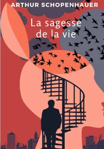 La sagesse de la vie (traduit) (French Edition)