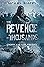 The Revenge of Thousands