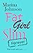 Fat Girl Slim Forever: The Truth Will Out... (Fat Girl Slim #4)