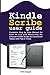 KINDLE SCRIBE USER GUIDE: Complete Step by Step Manual On How to Use and Mastering My Amazon Kindle Scribe 1st Generation Tablet with Tips & Tricks