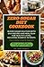 Zero-Sugar Diet Cookbook: B...