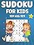 Sudoku for Kids: 4x4 6x6 9x9