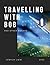 Travelling With Bob